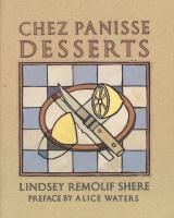 Chez Panisse Desserts  A Cookbook