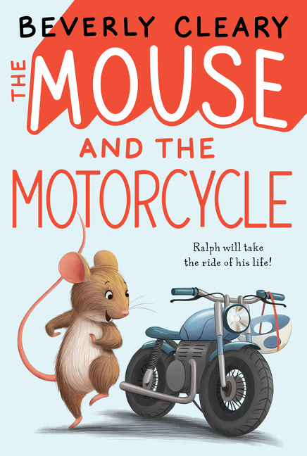 Mouse and the Motorcycle (Reillustrated)