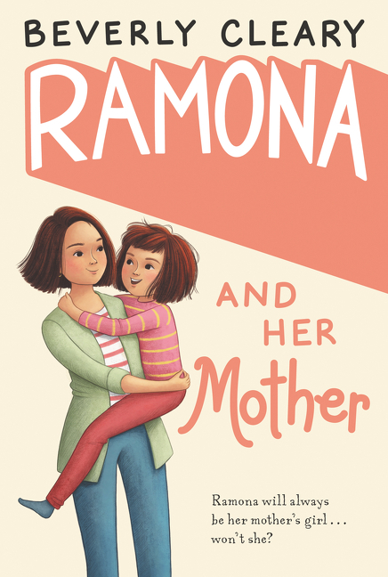 Ramona and Her Mother: A National Book Award Winner (Reillustrated)