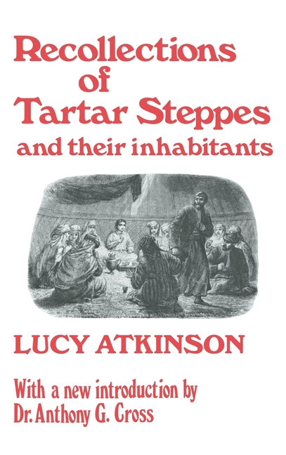 Recollections of Tartar Steppes and Their Inhabitants (Revised)
