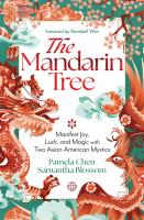 The Mandarin Tree  Manifest Joy  Luck  and Magic with Two Asian American Mystics