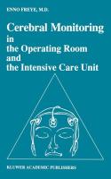 Cerebral Monitoring in the Operating Room and the Intensive Care Unit  Developments in Critical Car