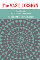 Vast Design: Patterns in W.B. Yeats's Aesthetic