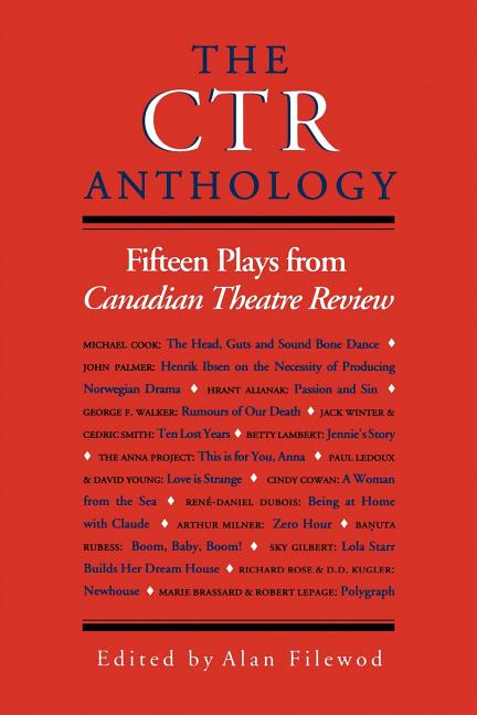 CTR Anthology: Fifteen Plays from Canadian Theatre Review