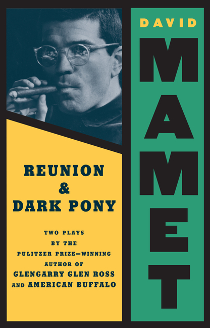 Reunion: Dark Pony: Two Plays