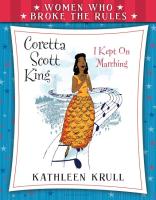 Women Who Broke the Rules  Coretta Scott King