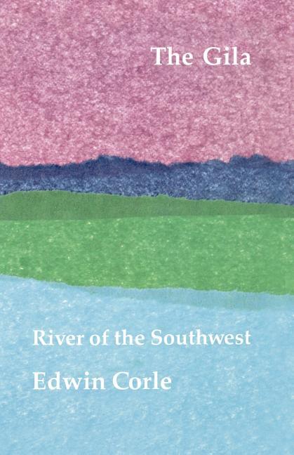 Gila: River of the Southwest