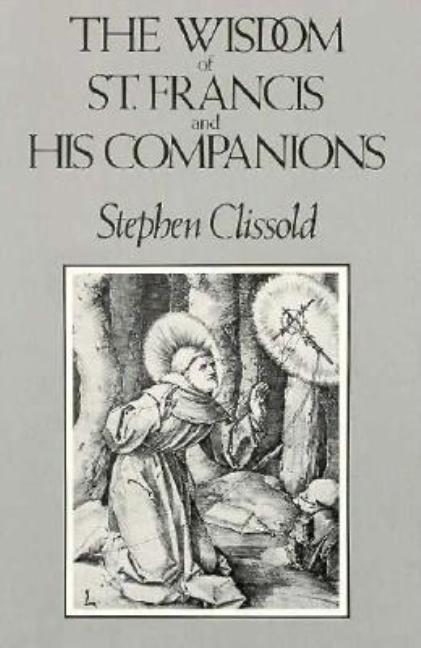 Wisdom of St. Francis & His Companions