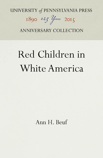 Red Children in White America (Reprint 2016)