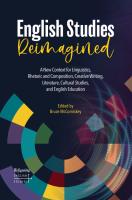 English Studies Reimagined  A New Context for Linguistics  Rhetoric and Composition  Creative Writi