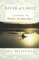 River of Lakes  A Journey on Florida s St  Johns River