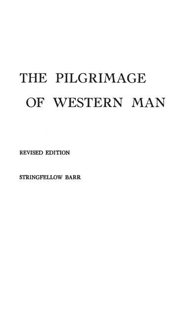 Pilgrimage of Western Man. (Revised)