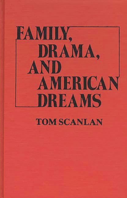 Family, Drama, and American Dreams