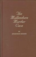 The Mullendore Murder Case
