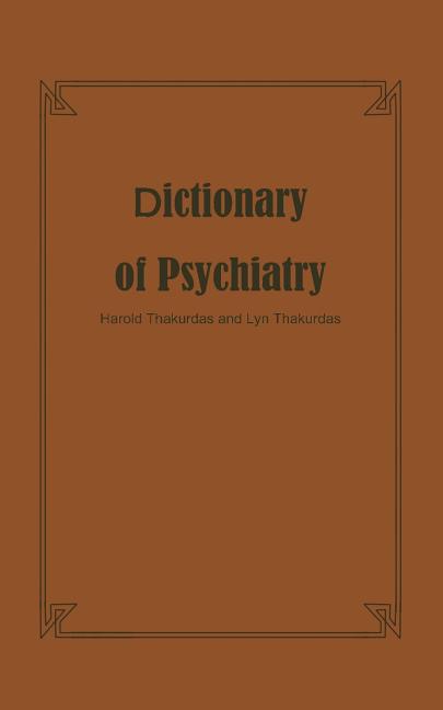 Dictionary of Psychiatry (Softcover Reprint of the Original 1st 1979)