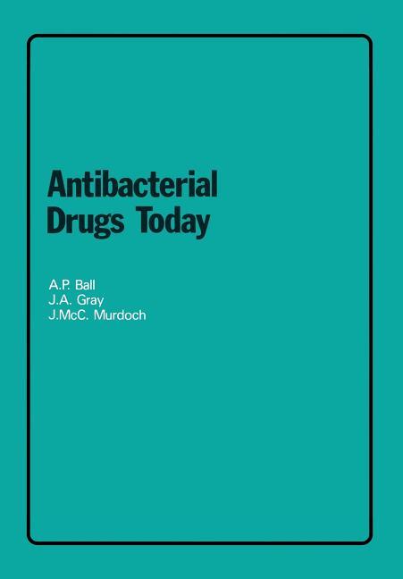 Antibacterial Drugs Today (1978)