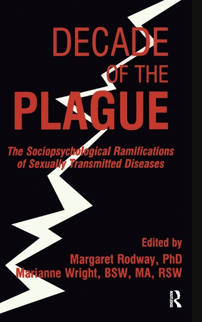 Decade of the Plague: The Sociopsychological Ramifications of Sexually Transmitted Diseases