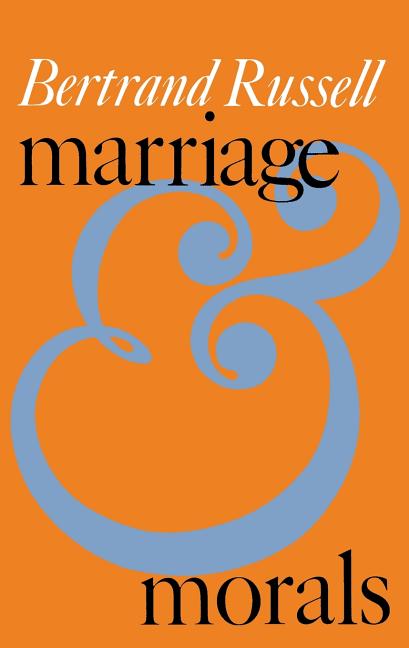 Marriage and Morals (Liveright Paperbound) (Liveright Paperbound)