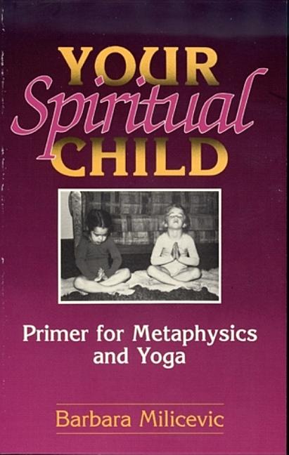 Your Spiritual Child (Revised)