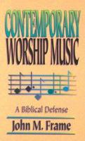 Contemporary Worship Music  A Biblical Defense