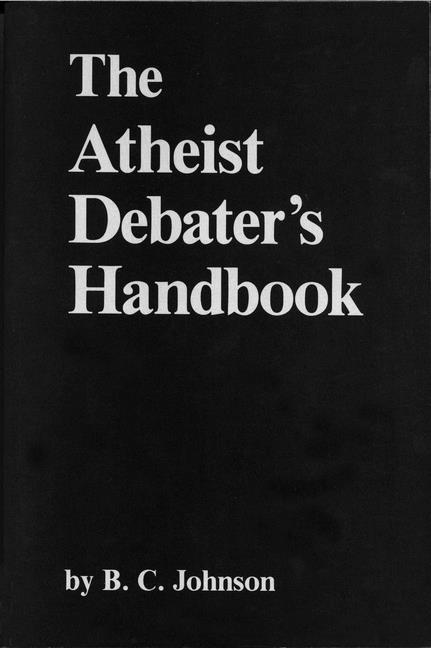 Atheist Debater's Handbook (Revised)