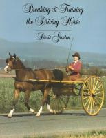 Breaking and Training the Driving Horse: A Detailed and Comprehensive Study (Revised, Expanded) (Rev