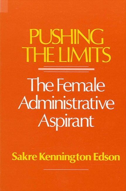 Pushing the Limits: The Female Administrative Aspirant