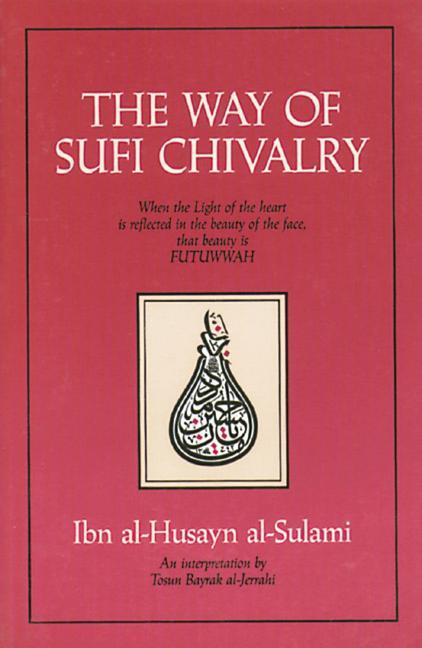 Way of Sufi Chivalry