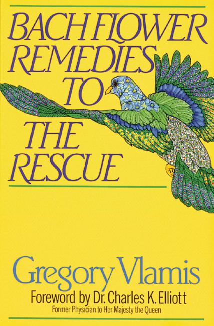 Bach Flower Remedies to the Rescue (Original)