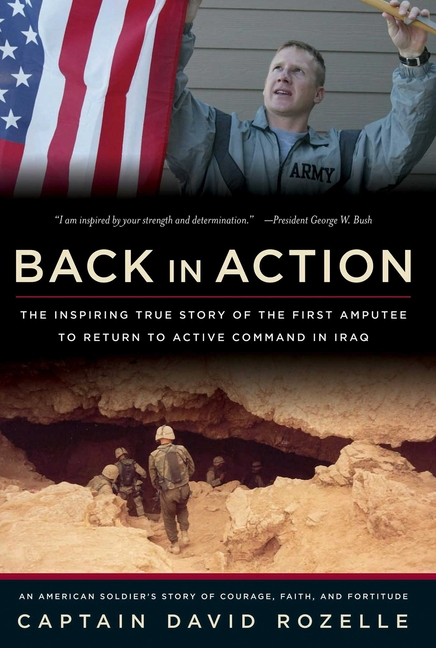 Back in Action: An American Soldier's Story of Courage, Faith and Fortitude