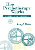 How Psychotherapy Works  Process and Technique