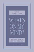 What s on My Mind   Becoming Inspired with New Perception