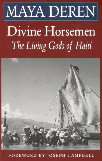 Divine Horsemen: The Living Gods of Haiti (Revised) (Revised)