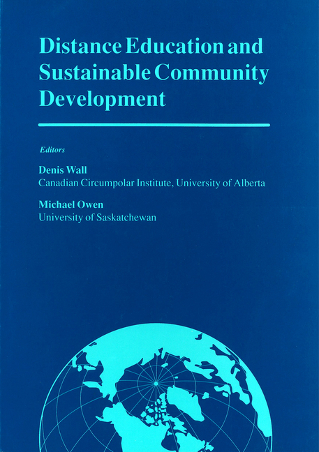 Distance Education and Sustainable Community Development: Selected Articles from a Conference on Dis