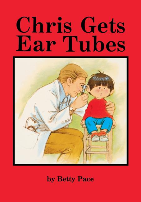 Chris Gets Ear Tubes
