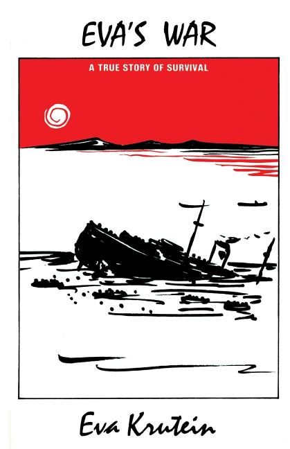 Eva's War: A True Story of Survival (Printing)