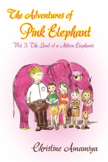 Adventures of Pink Elephant Vol. II: The Land of a Million Elephants