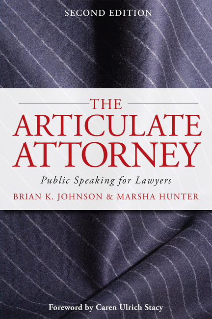 Articulate Attorney: Public Speaking for Lawyers