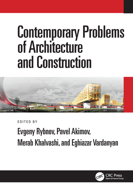 Contemporary Problems of Architecture and Construction: Proceedings of the 12th International Confer