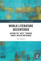 World Literature Decentered  Beyond the  West  through Turkey  Mexico and Bengal  Routledge Studies