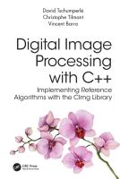 Digital Image Processing with C++: Implementing Reference Algorithms with the Cimg Library
