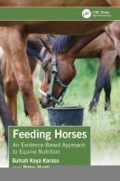 Feeding Horses  An Evidence Based Approach to Equine Nutrition
