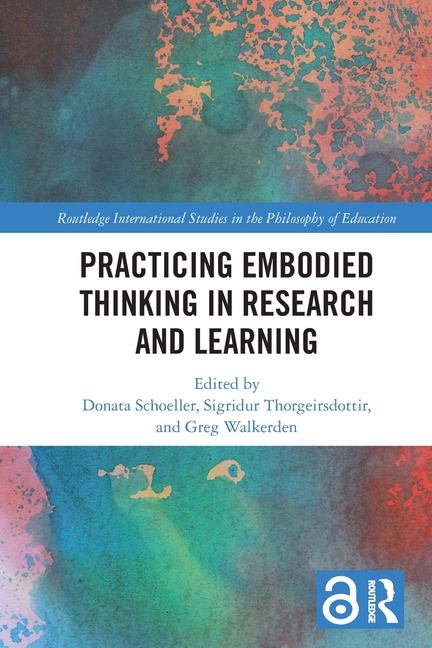 Practicing Embodied Thinking in Research and Learning