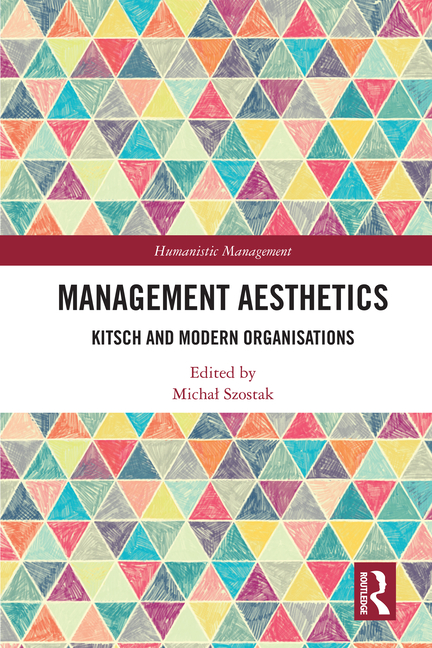 Management Aesthetics: Kitsch and Modern Organisations
