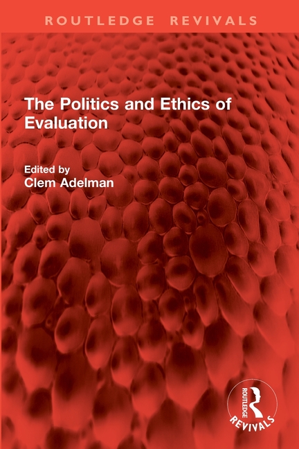 Politics and Ethics of Evaluation
