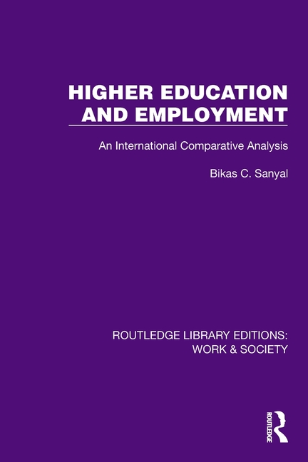 Higher Education and Employment: An International Comparative Analysis