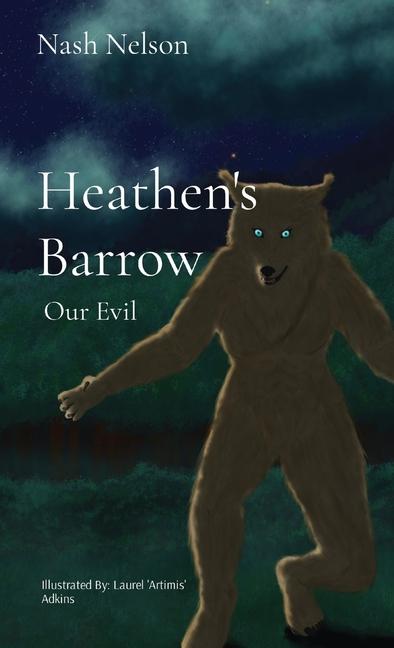 Heathen's Barrow: Our Evil