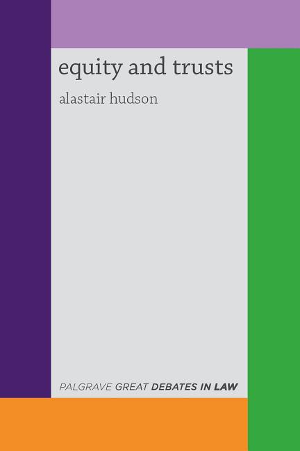 Great Debates in Equity and Trusts (2014)