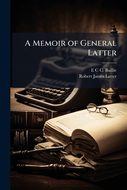 Memoir of General Latter