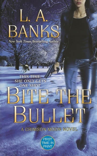 Bite the Bullet: A Crimson Moon Novel